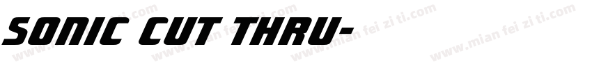 Sonic Cut Thru字体转换